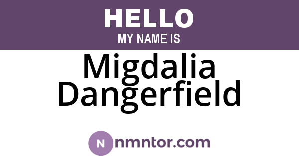 Migdalia Dangerfield