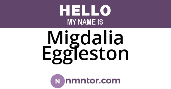 Migdalia Eggleston