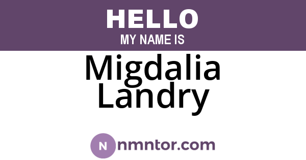 Migdalia Landry