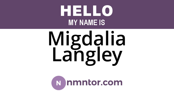 Migdalia Langley