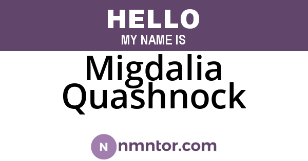 Migdalia Quashnock