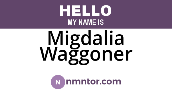 Migdalia Waggoner