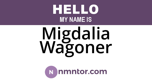 Migdalia Wagoner