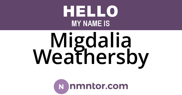Migdalia Weathersby