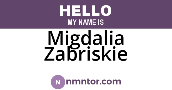 Migdalia Zabriskie