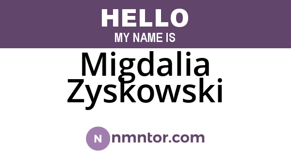 Migdalia Zyskowski