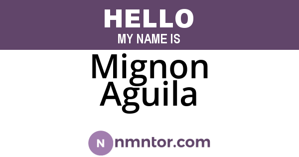 Mignon Aguila