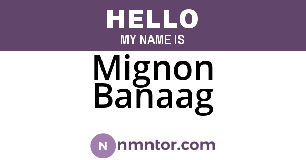Mignon Banaag