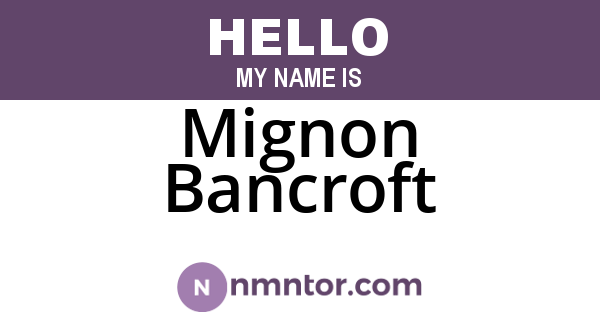 Mignon Bancroft