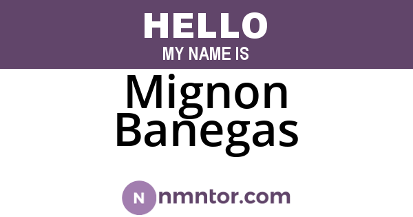 Mignon Banegas