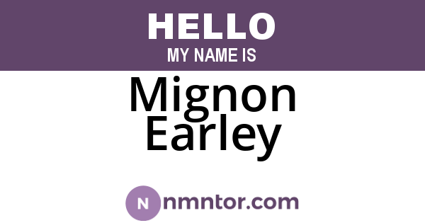 Mignon Earley