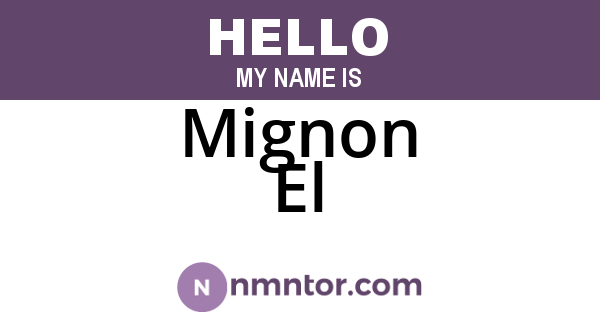 Mignon El
