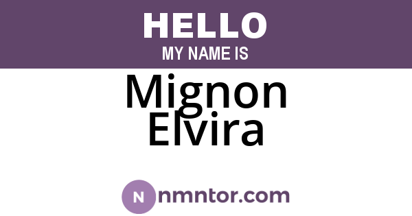 Mignon Elvira