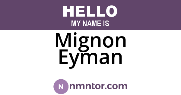 Mignon Eyman