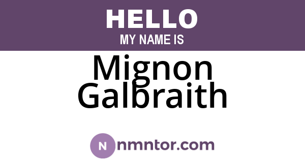 Mignon Galbraith