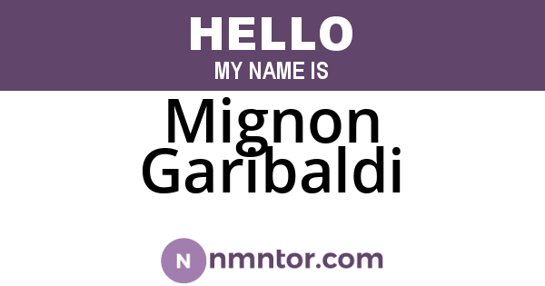 Mignon Garibaldi