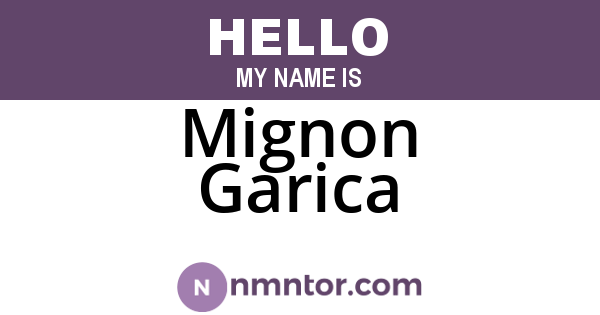 Mignon Garica