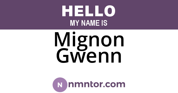 Mignon Gwenn