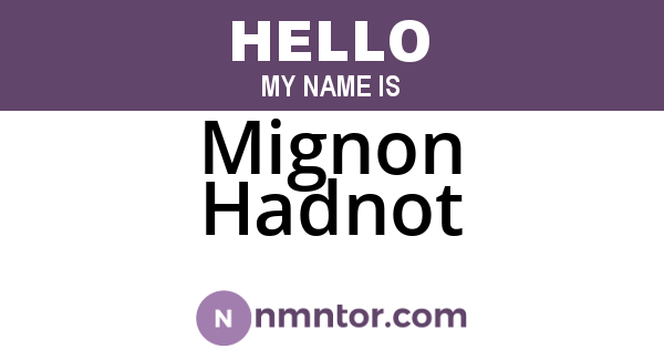 Mignon Hadnot