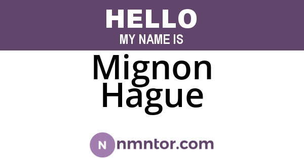 Mignon Hague