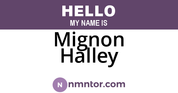 Mignon Halley