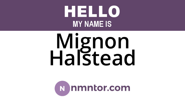Mignon Halstead