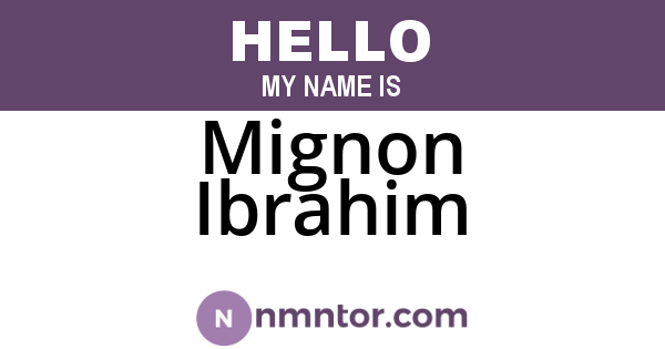 Mignon Ibrahim