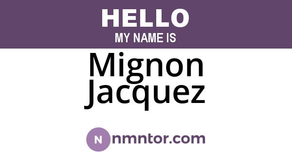 Mignon Jacquez