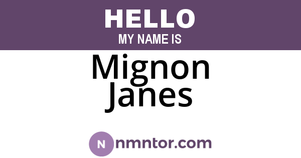 Mignon Janes