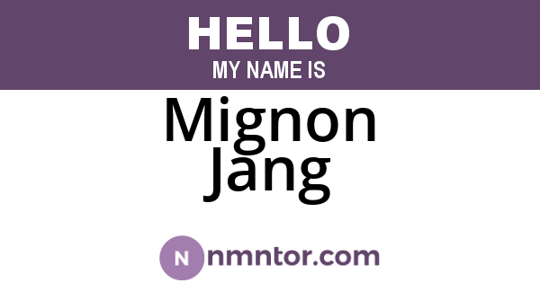Mignon Jang