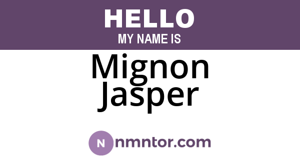 Mignon Jasper
