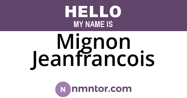 Mignon Jeanfrancois