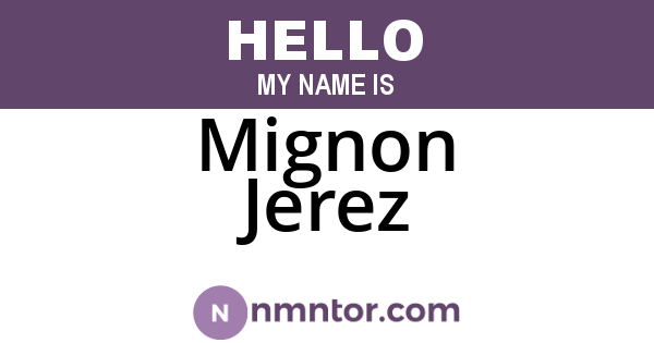 Mignon Jerez