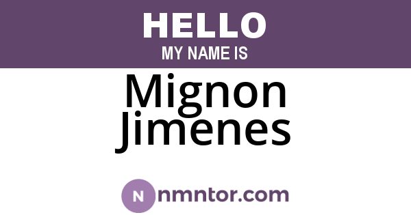 Mignon Jimenes