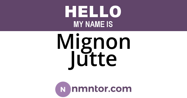 Mignon Jutte