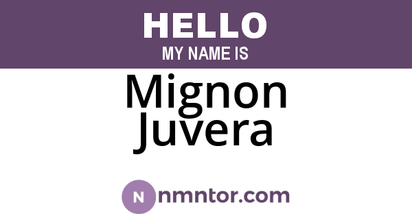 Mignon Juvera