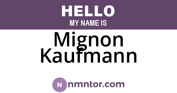 Mignon Kaufmann