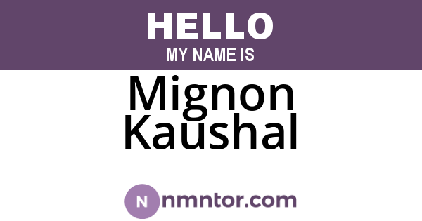 Mignon Kaushal