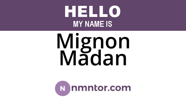 Mignon Madan