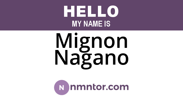 Mignon Nagano