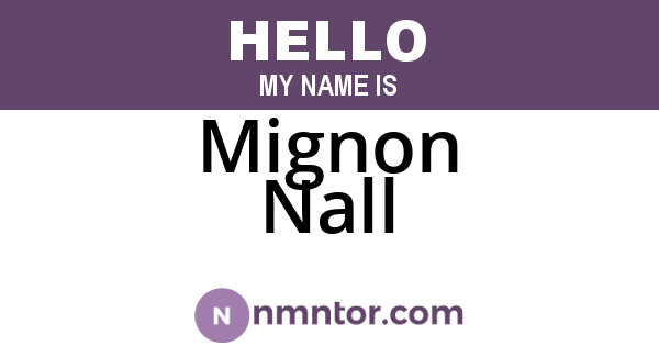 Mignon Nall