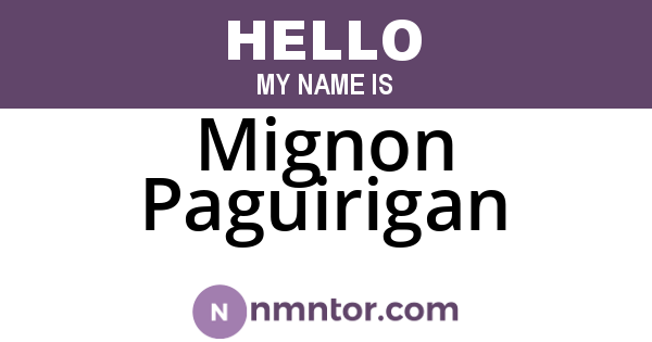 Mignon Paguirigan