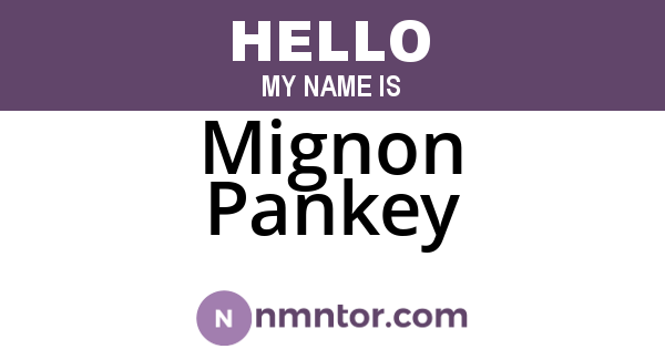 Mignon Pankey