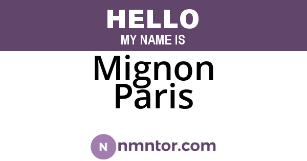 Mignon Paris