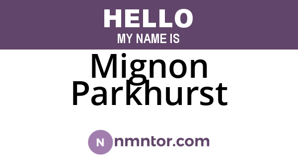 Mignon Parkhurst