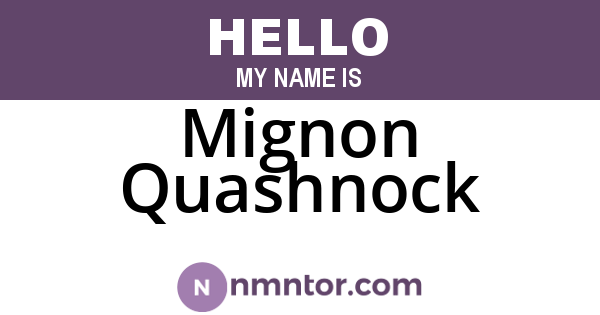 Mignon Quashnock