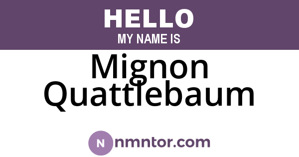 Mignon Quattlebaum