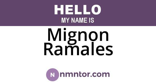 Mignon Ramales