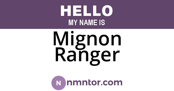 Mignon Ranger