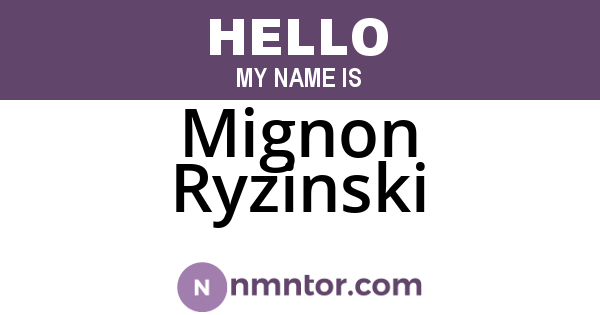 Mignon Ryzinski